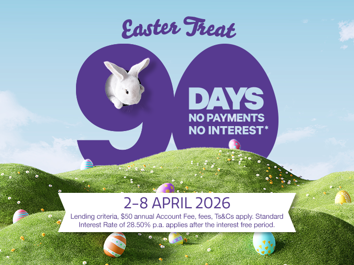 Easter Treats with 90 Days no payments, no interest*.