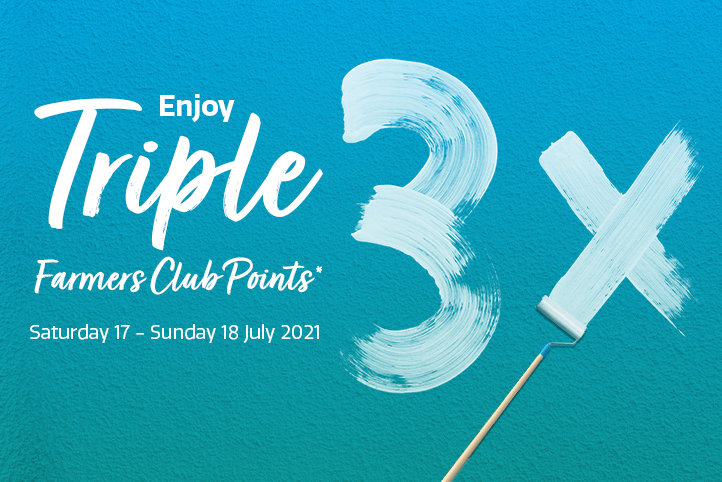 Enjoy triple Farmers Club Points on all purchases!*