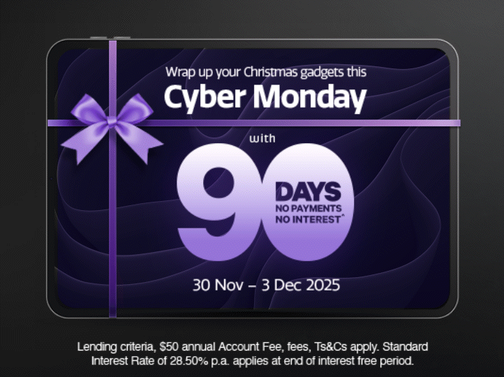 Get Cyber Monday sorted with 90 days no payments no interest^