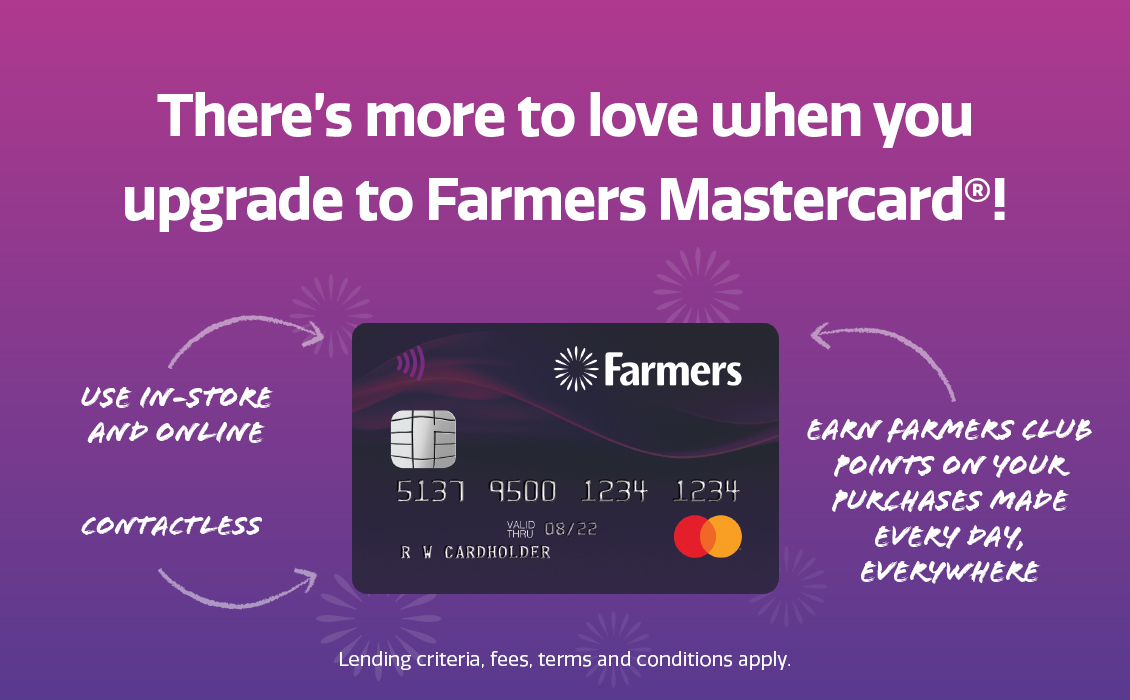There’s more to love when you upgrade to Farmers Mastercard! There’s more to love when you upgrade to Farmers Mastercard!