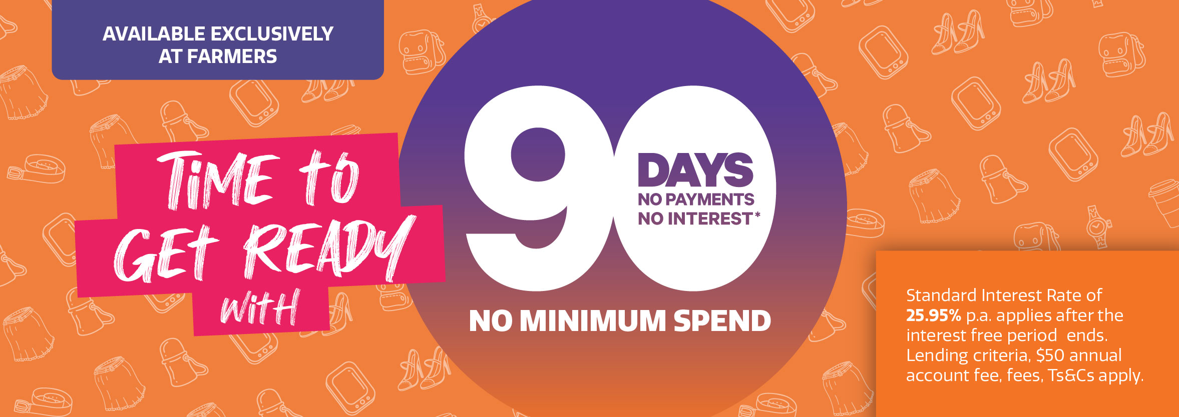 Its time to get ready to go back to school and work 90 days no payments and no interest - 13-24 January 2022