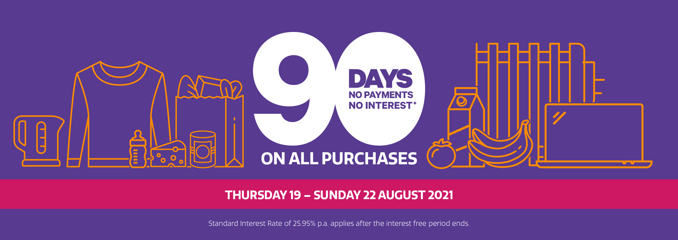 Enjoy 90 days no payments and no interest!* Enjoy 90 days no payments and no interest!*