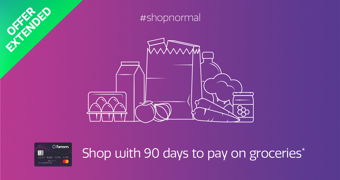 90 Days to pay on groceries* 90 Days to pay on groceries*