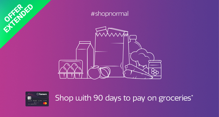 90 Days to pay on groceries* 90 Days to pay on groceries*