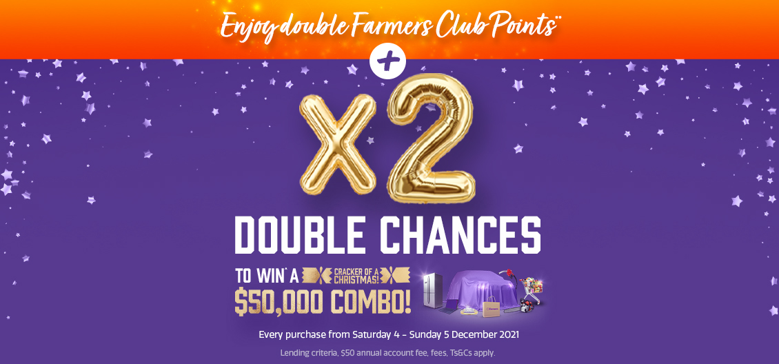 Double chances to win & double Farmers Club Points