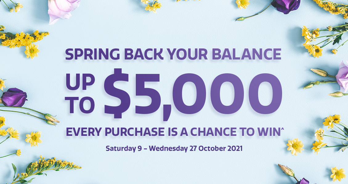 Spring back your balance up to $5,000! Spring back your balance up to $5,000!