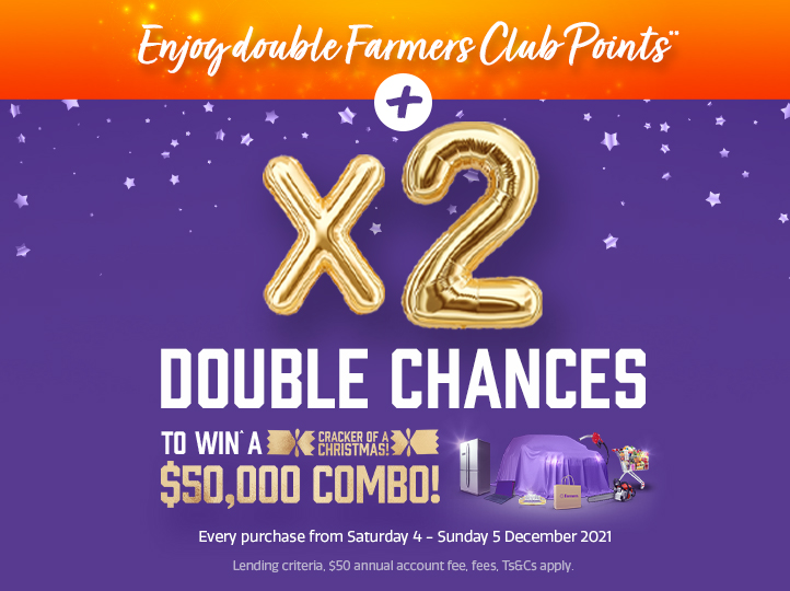 Double chances to win & double Farmers Club Points Double chances to win & double Farmers Club Points