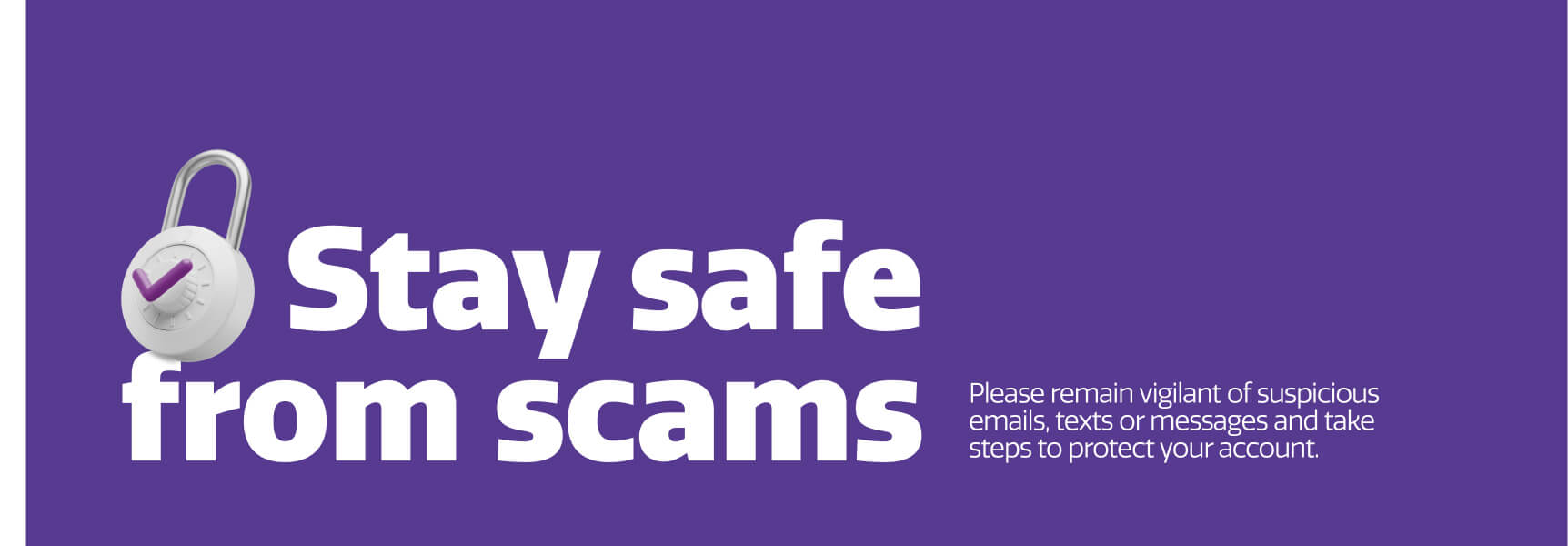 Stay safe from scams banner